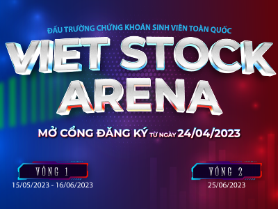 Thực chiến tranh tài tại Đấu Trường Chứng Khoán Sinh Viên Toàn Quốc VIET STOCK ARENA 2023